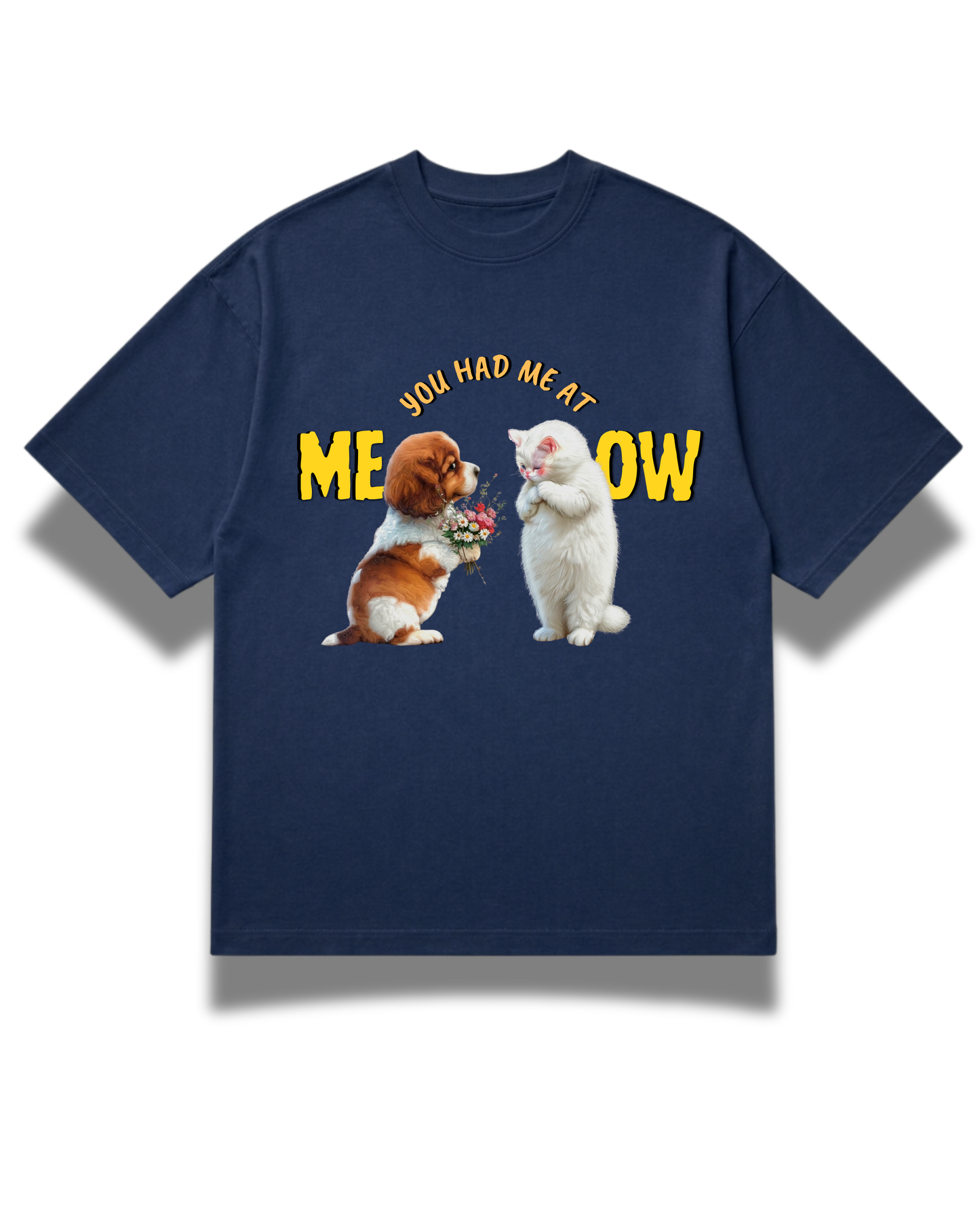 You Had Me At Meow Tee