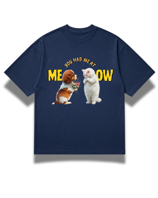 You Had Me At Meow Tee