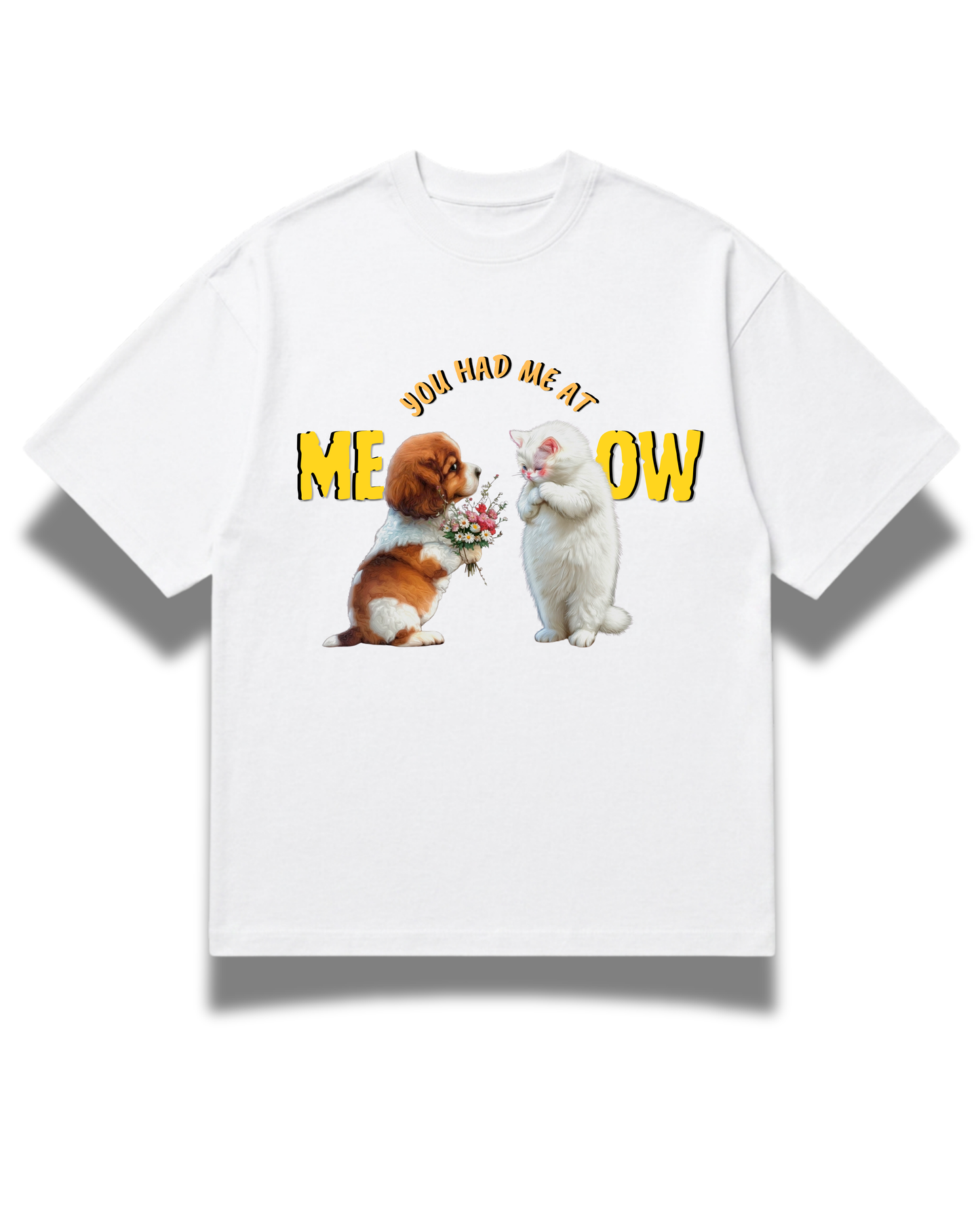 You Had Me At Meow Tee